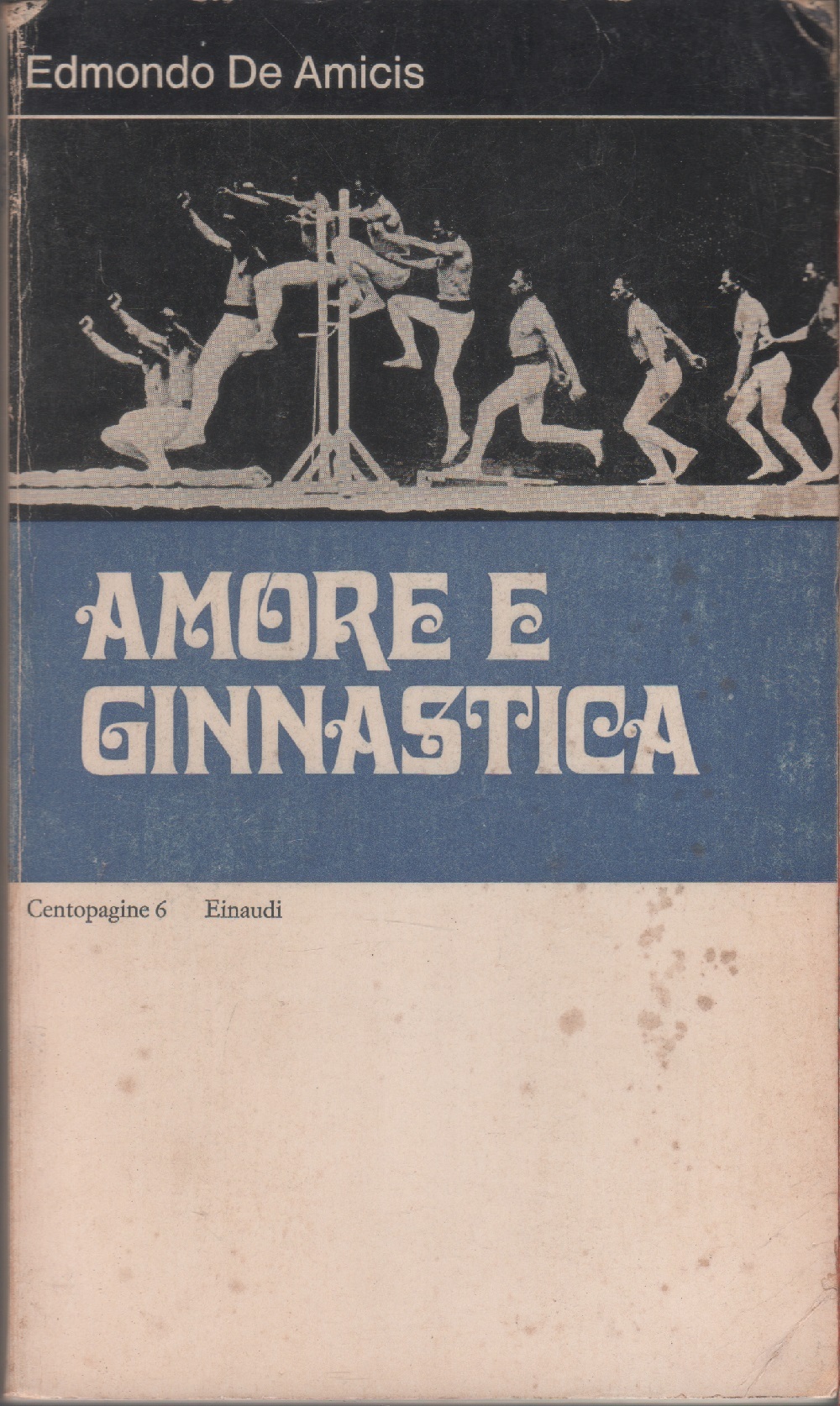 Amore e ginnastica - Edmondo De Amicis, nota introduttiva di …