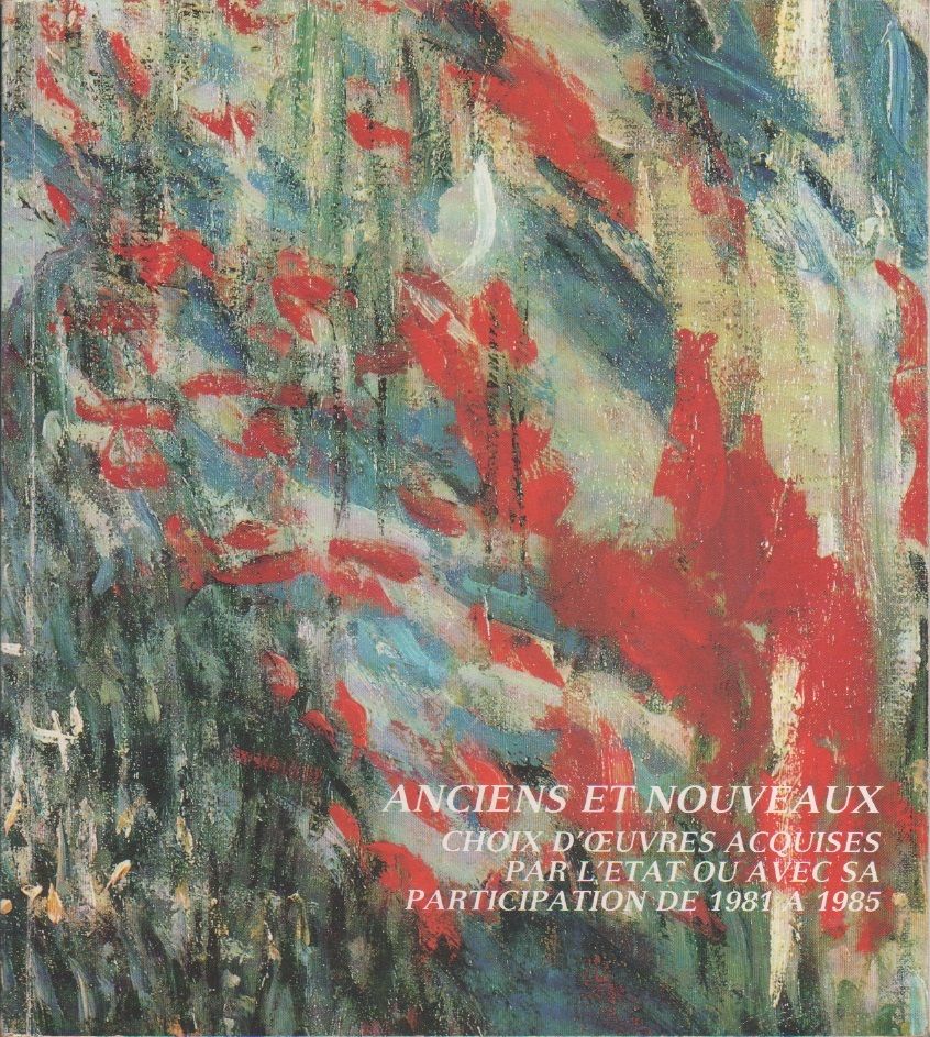Anciens et nouveaux choix d'oeuvres acquises par l'etat ou avec …