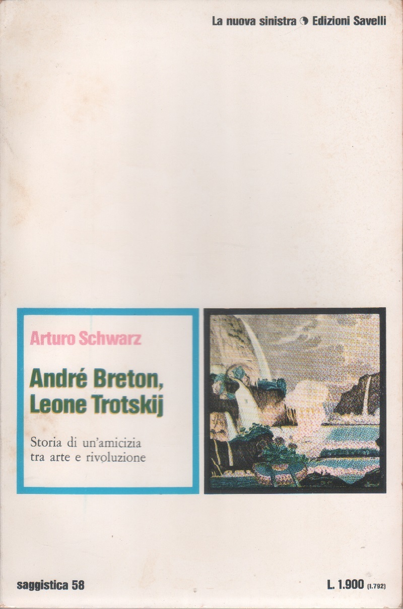 André Breton e Leone Trotsky. Storia di un'amicizia tra arte …