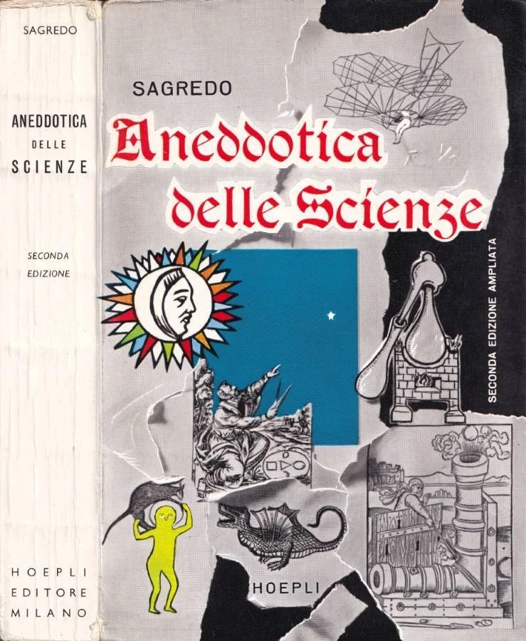 Aneddotica delle scienze - Sagredo - Aneddoti Scientifici Libro 1961 …