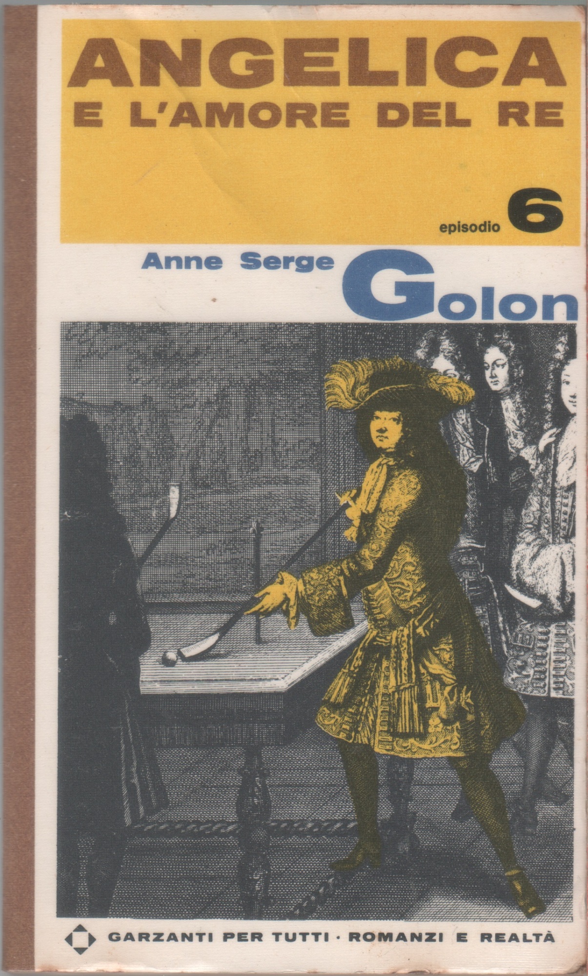 Angelica e l'amore del re - Anne Serge Golon