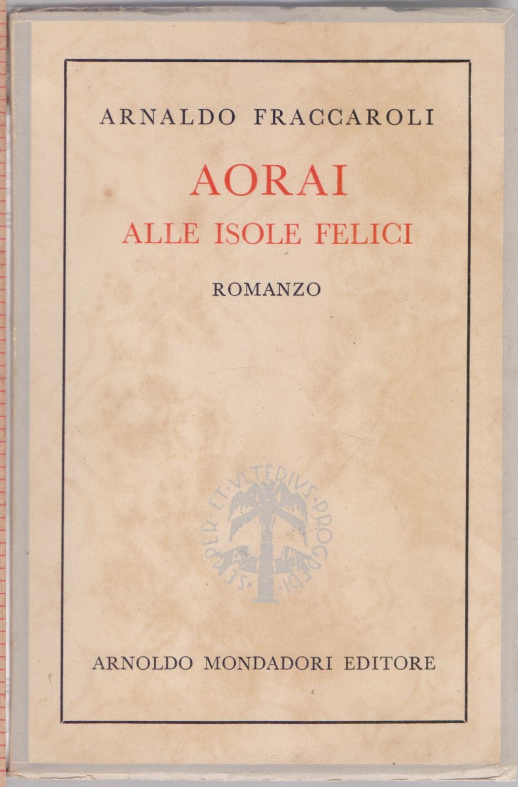 Aorai alle isole felici - Arnaldo Fraccaroli