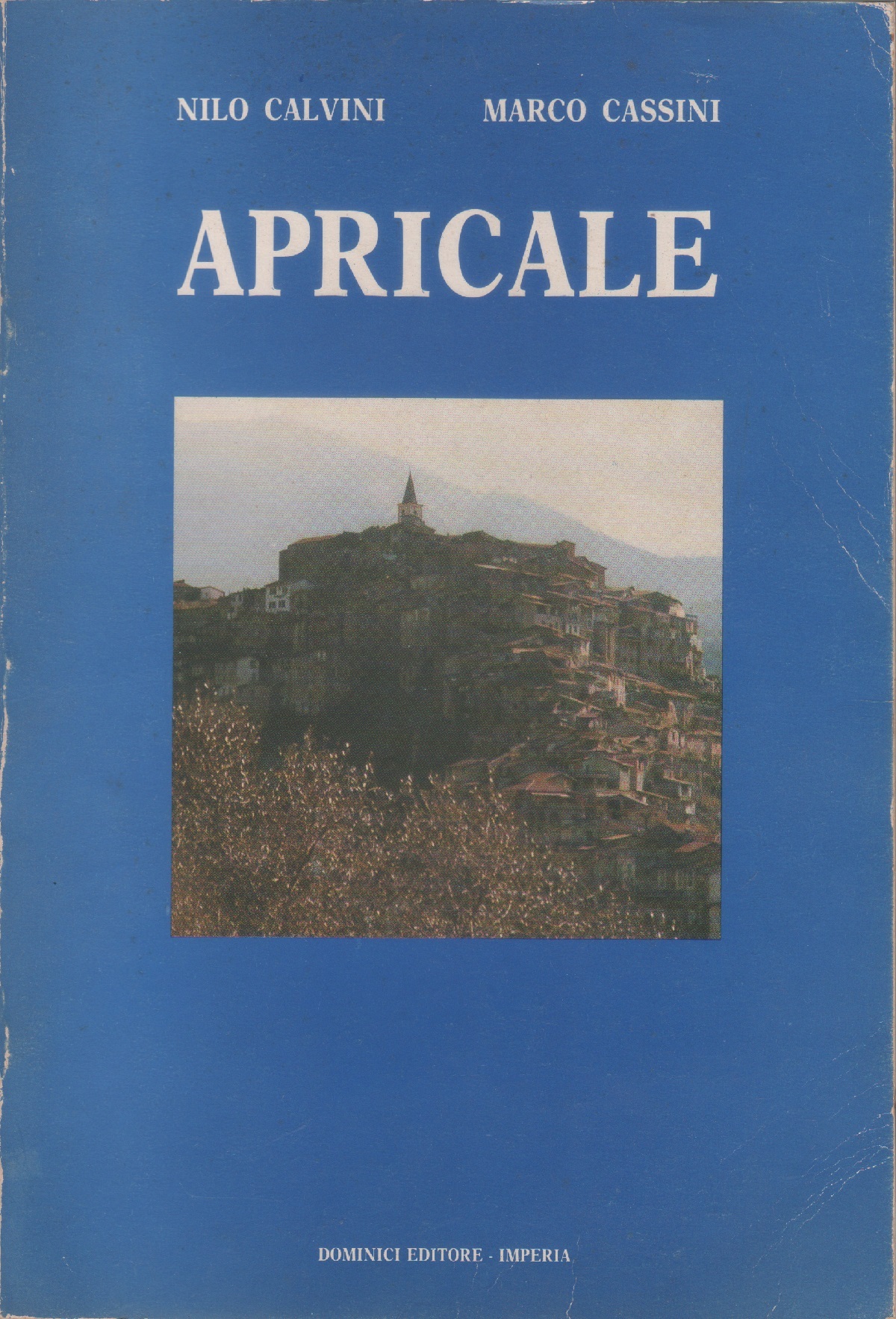 Apricale - Nilo Calvini, Marco Cassini