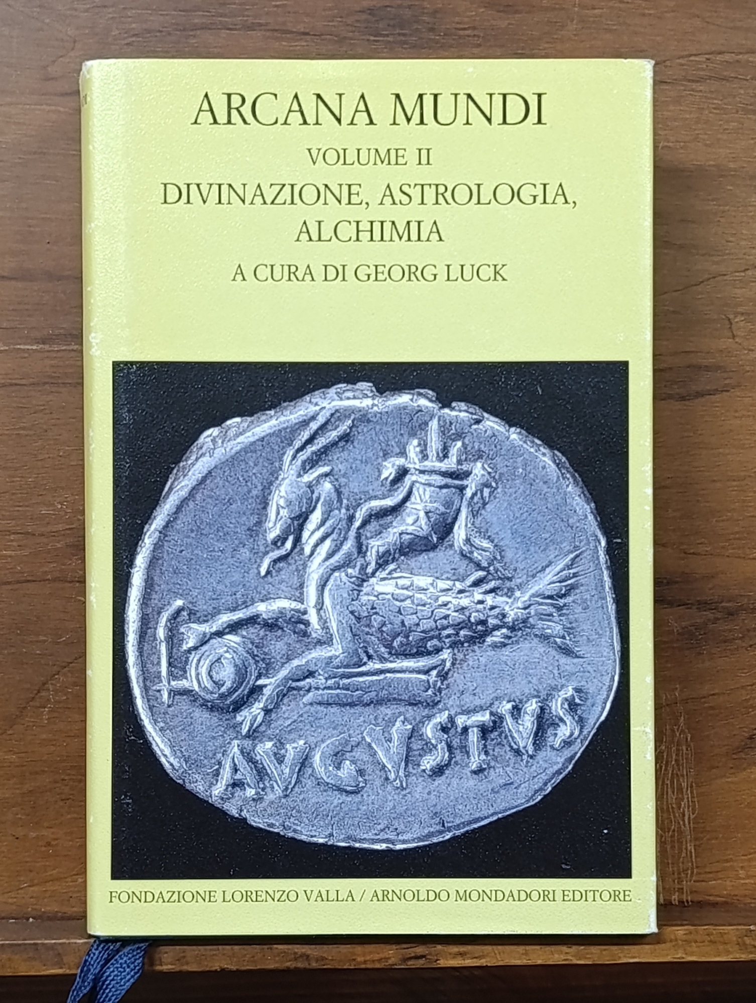 Arcana Mundi Volume 2: Divinazione, astrologia, alchimia