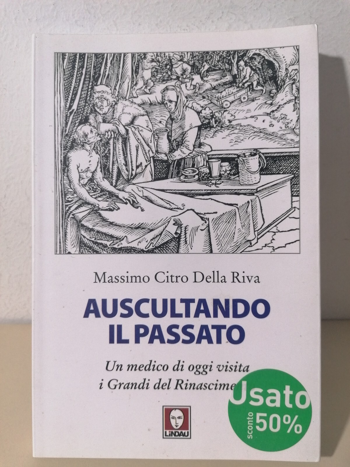Auscultando Il Passato - Libro Citro Della RIva Lindau 1^ …