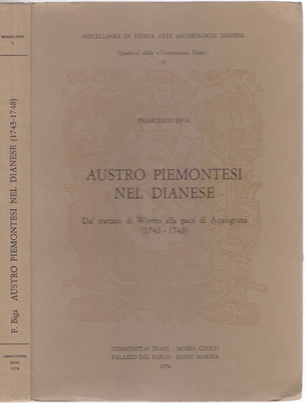 Austro Piemontesi nel Dianese . Dal trattato di Worms alla …