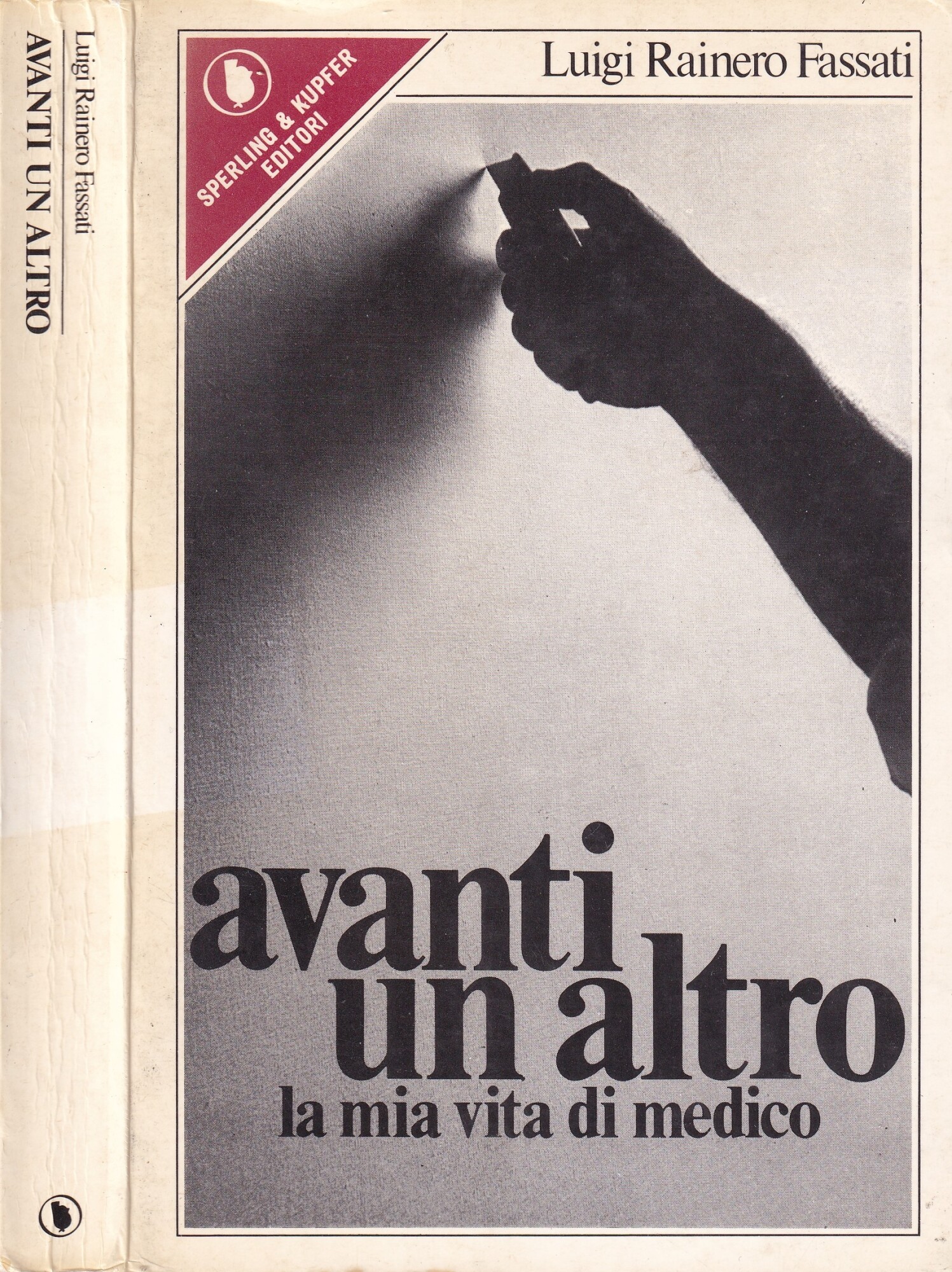 Avanti un altro. La mia vita di medico