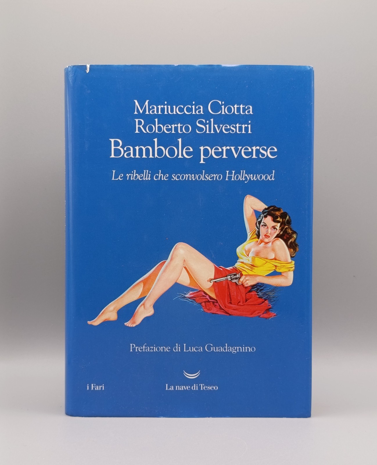 Bambole perverse. Le ribelli che sconvolsero Hollywood