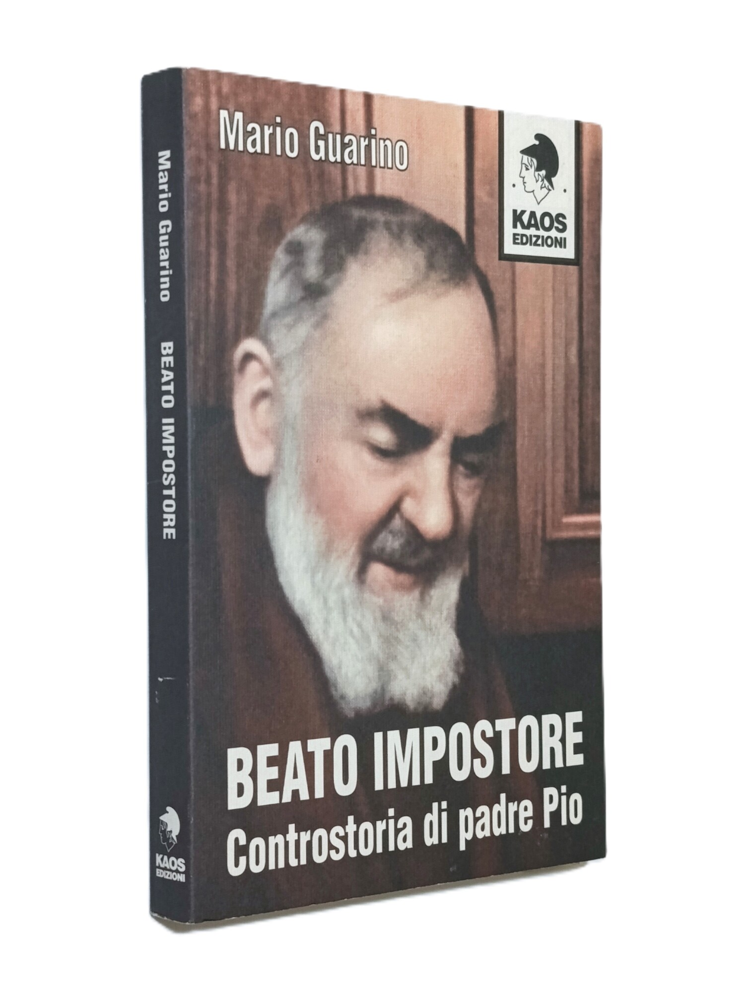 Beato impostore : controstoria di padre Pio