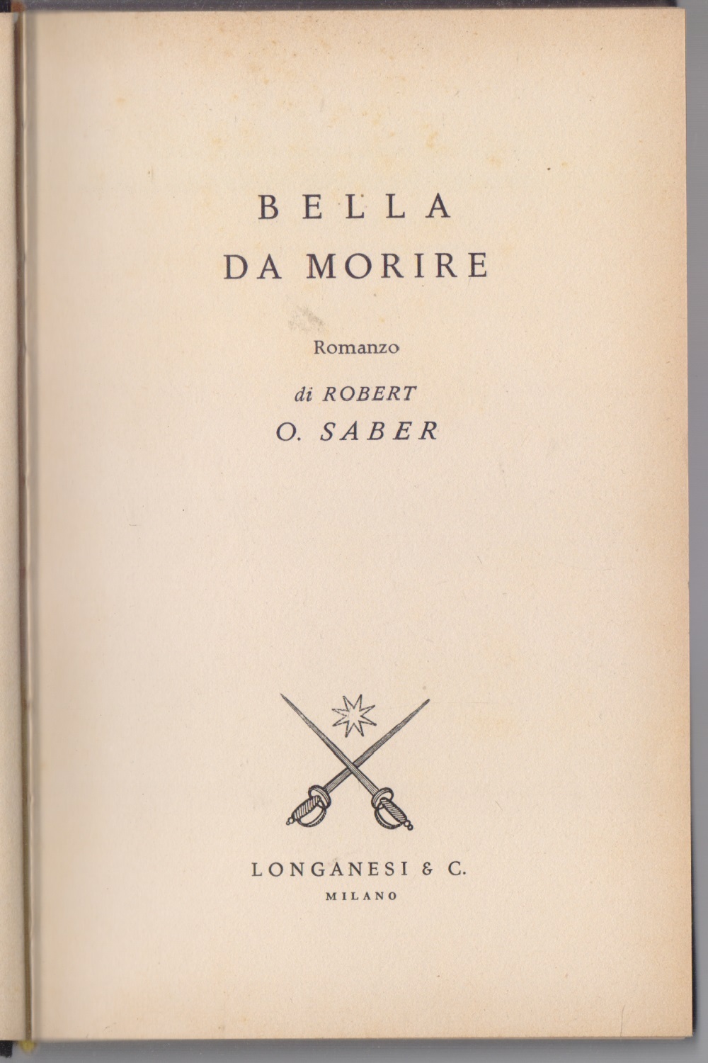Bella da morire - Robert O. Saber