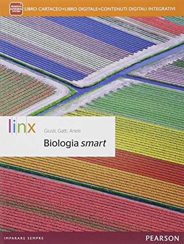 Biologia smart. Per le Scuole superiori. Con e-book. Con espansione …