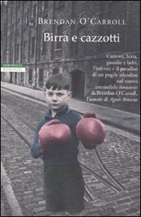 Birra e cazzotti - Brendan O'Carroll