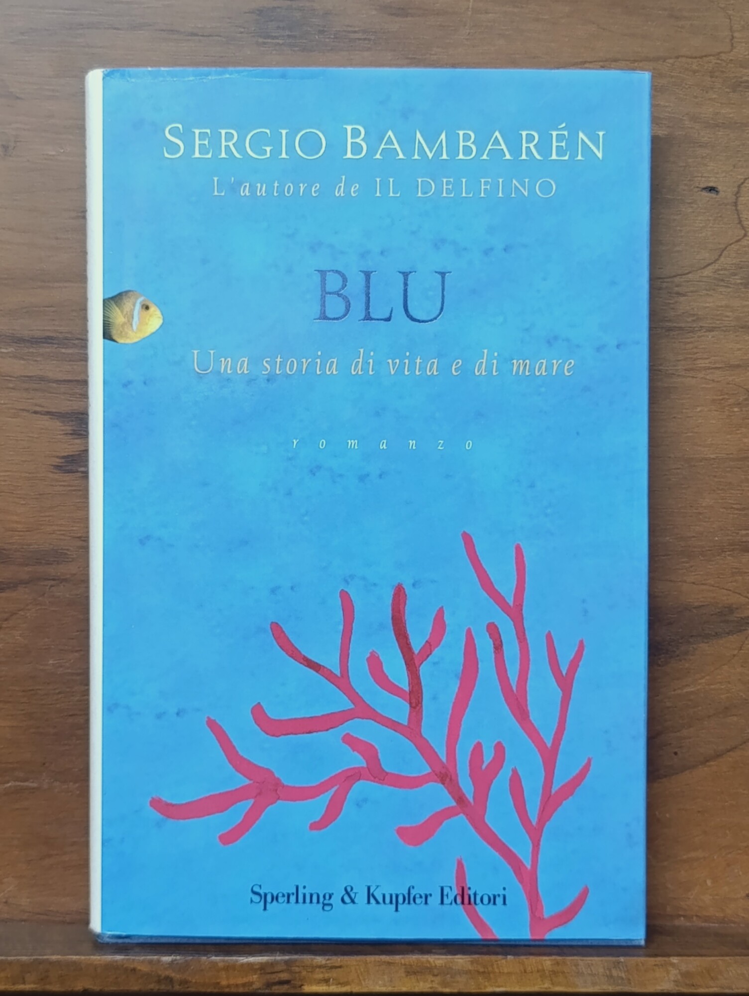 Blu. Una storia di vita e di mare. AUTOGRAFATO
