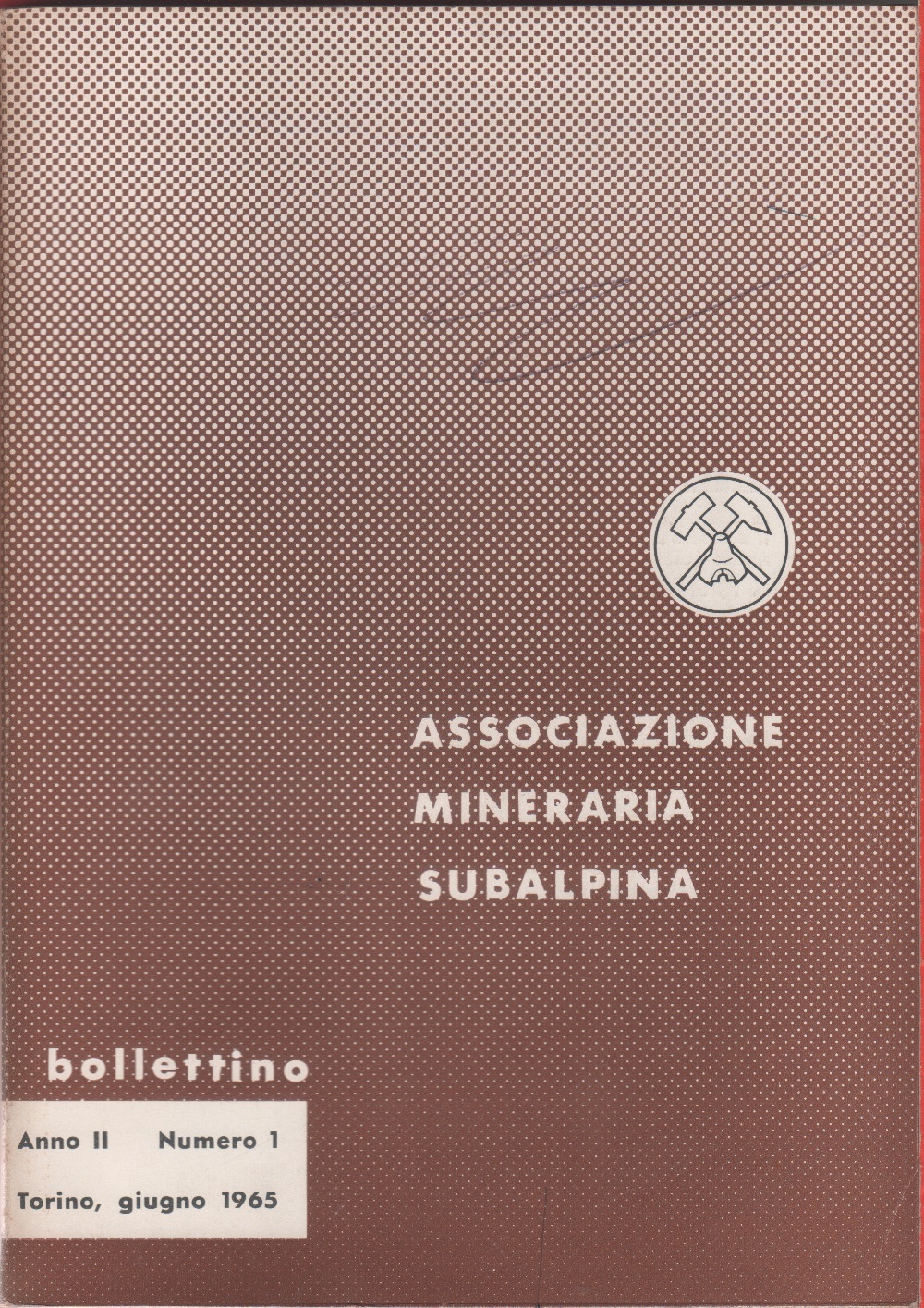 Bollettino Associazione Mineraria Subalpina. Anno II. 1965 n. 1