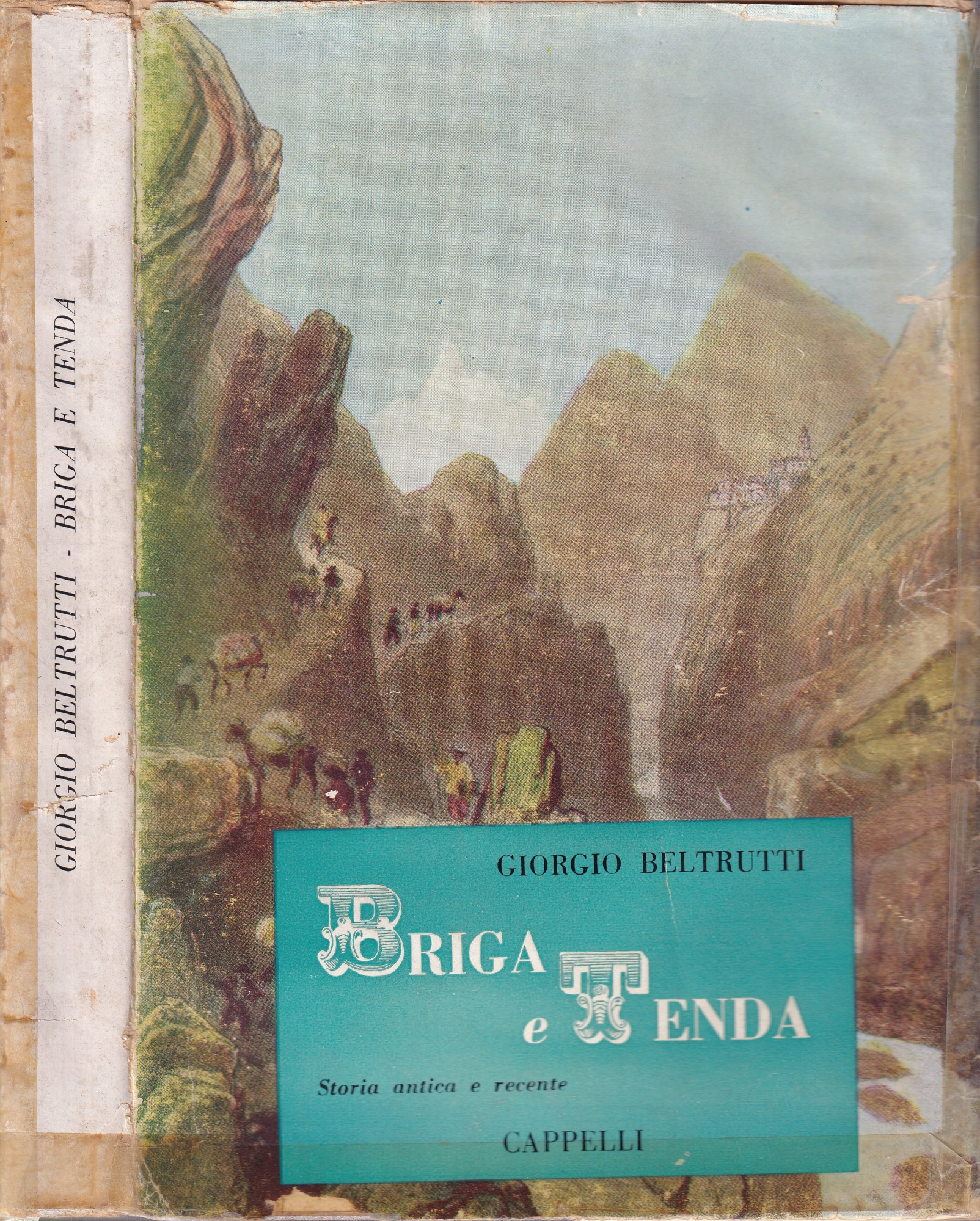 Briga e Tenda. Storia Antica e Recente