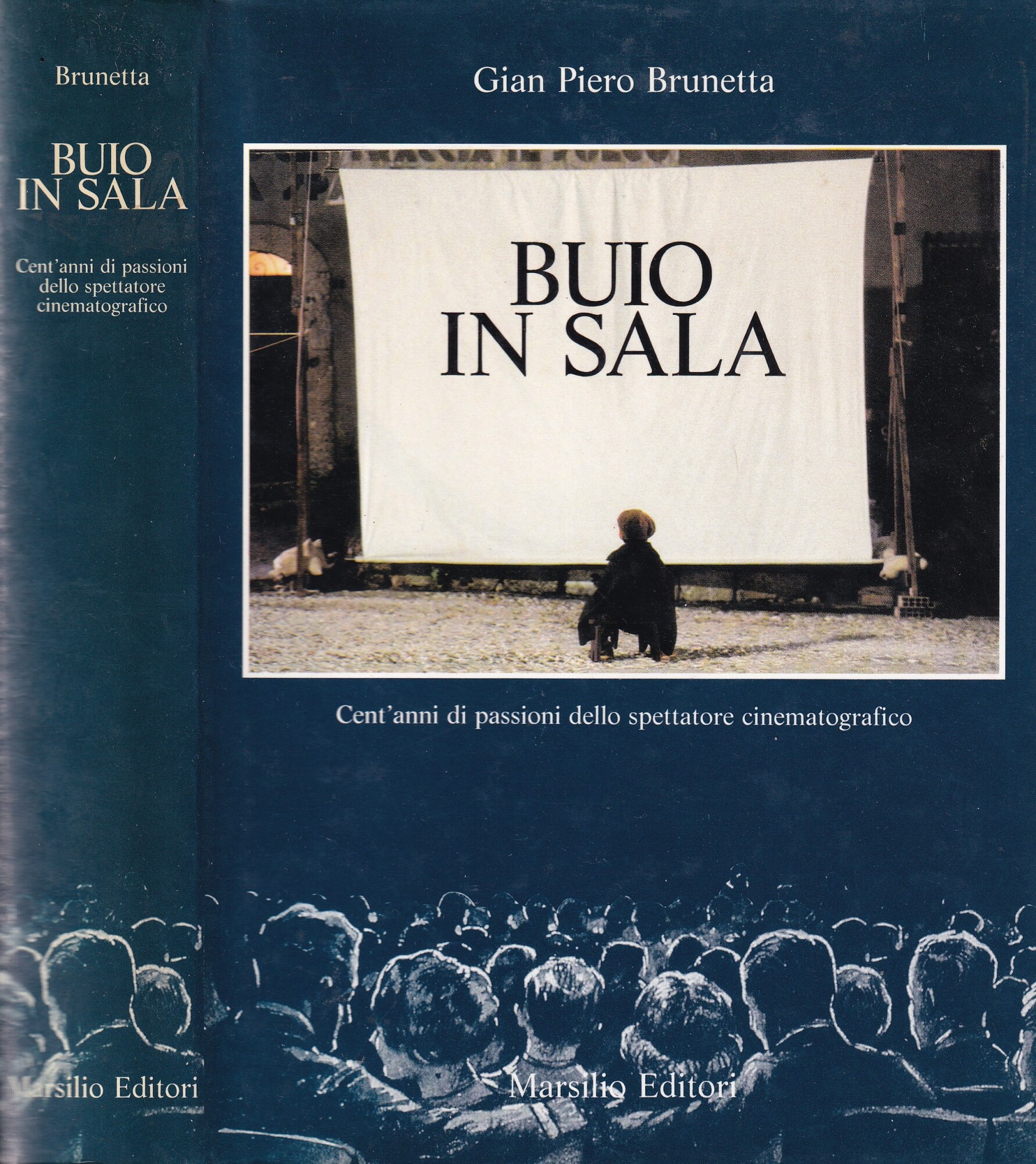 Buio in sala : cent'anni di passioni dello spettatore cinematografico