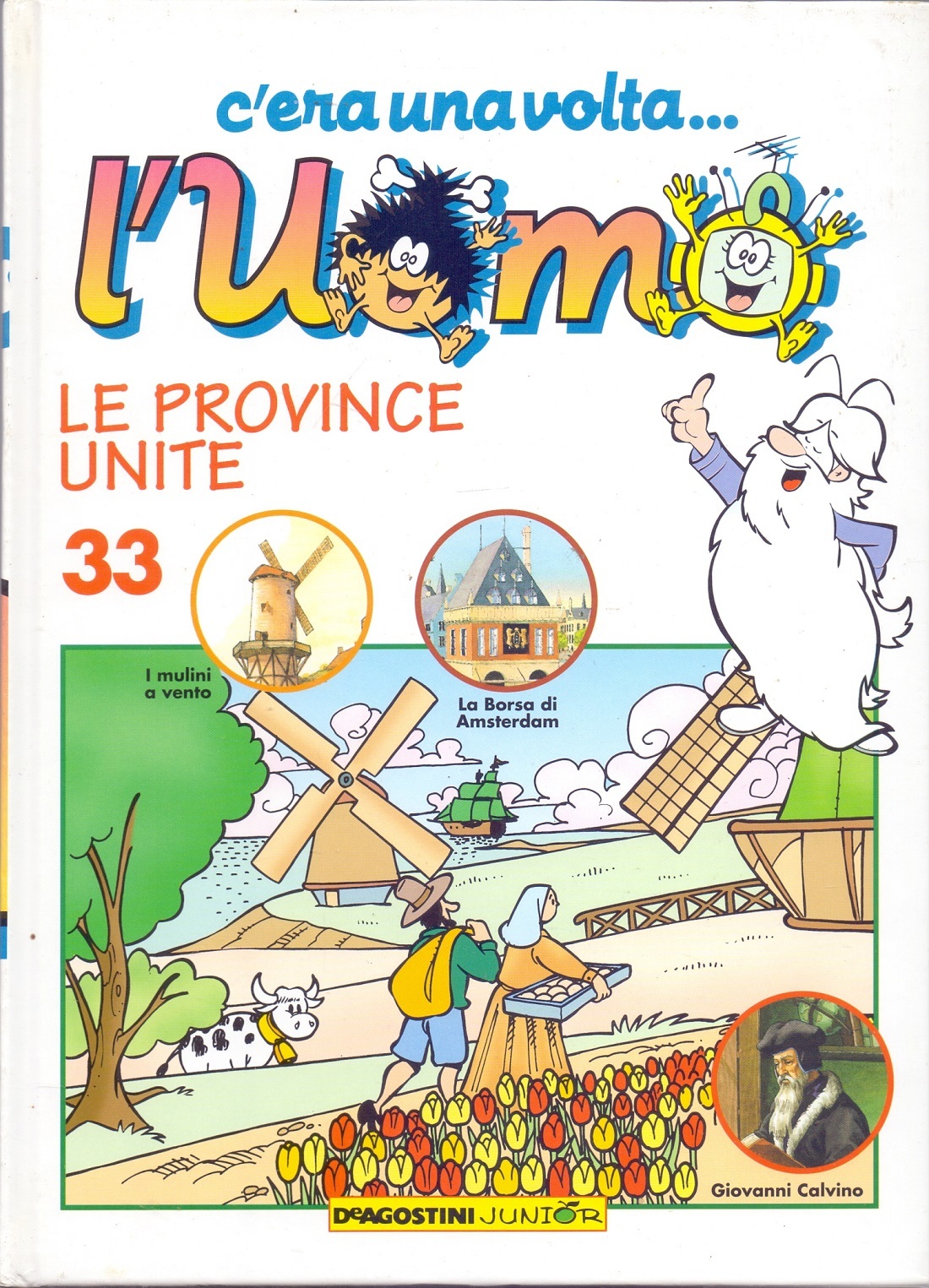C'era una volta... L'uomo - Le province unite Vol. 33