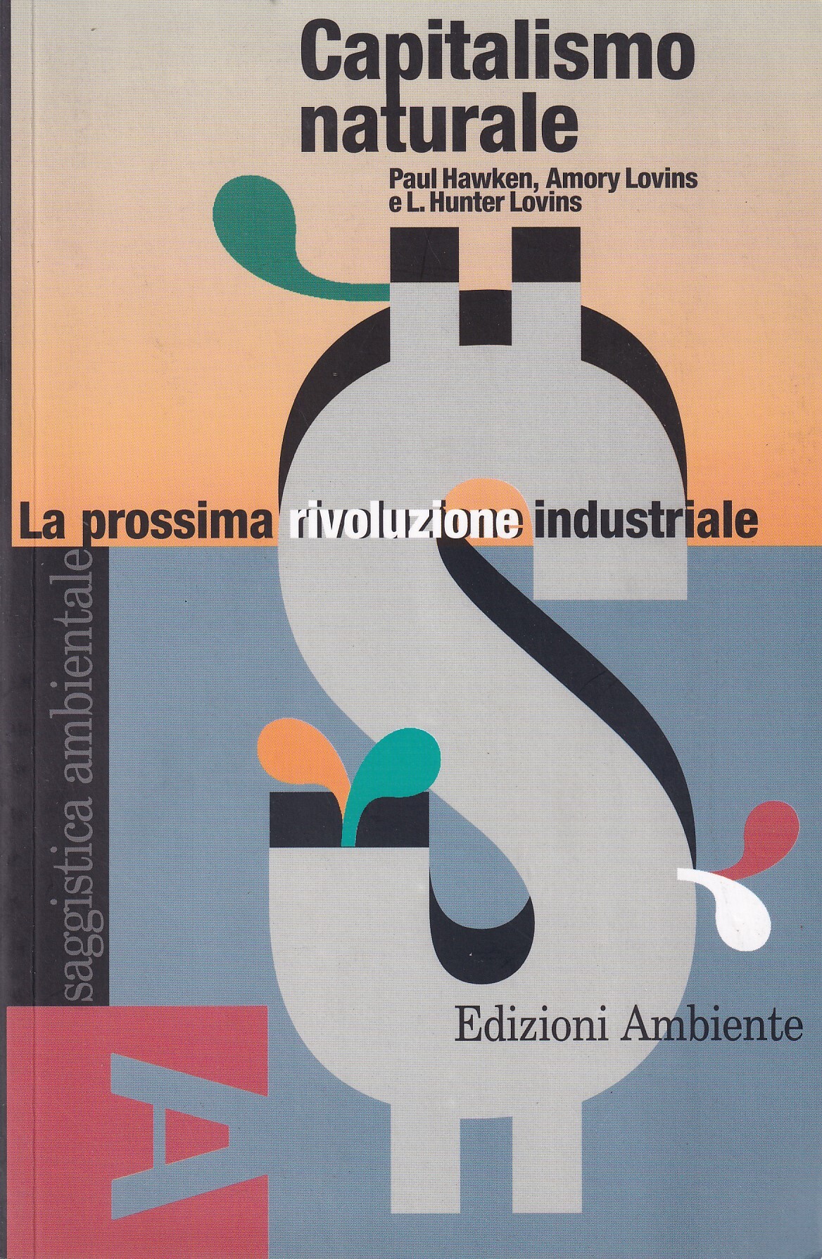 Capitalismo naturale. La prossima rivoluzione industriale