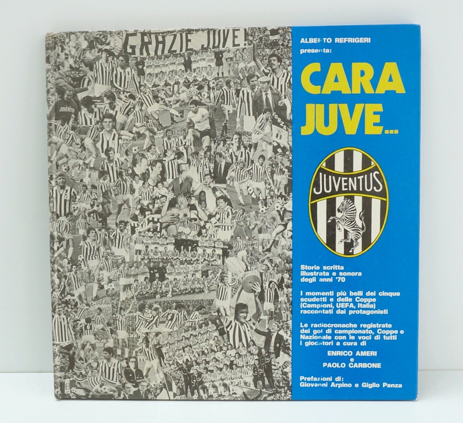 Cara Juve...Storia scritta, illustrata e sonora degli anni '70