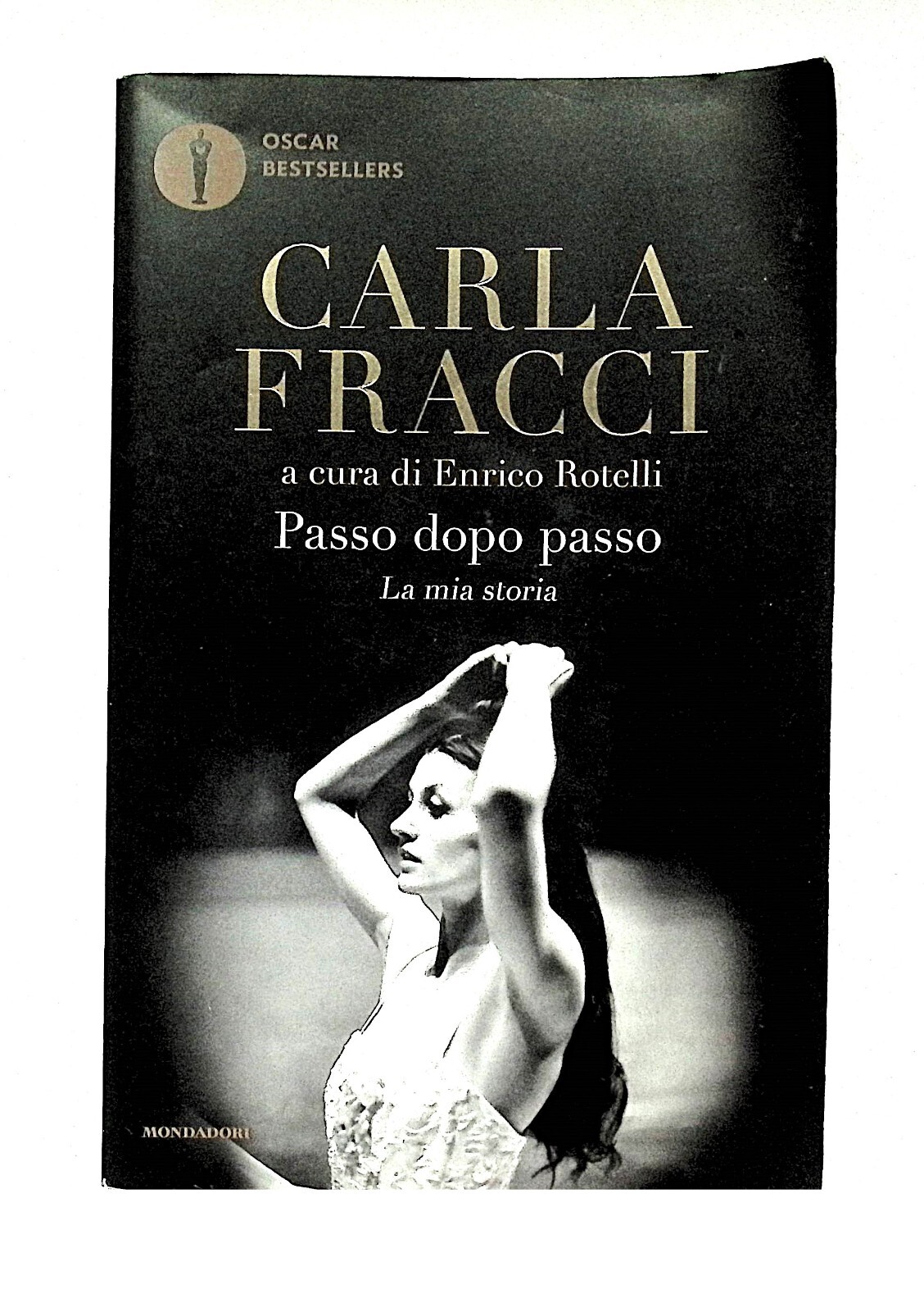 Carla Fracci Passo dopo Passo Libro 2020 Biografia Mondadori 9788804729358