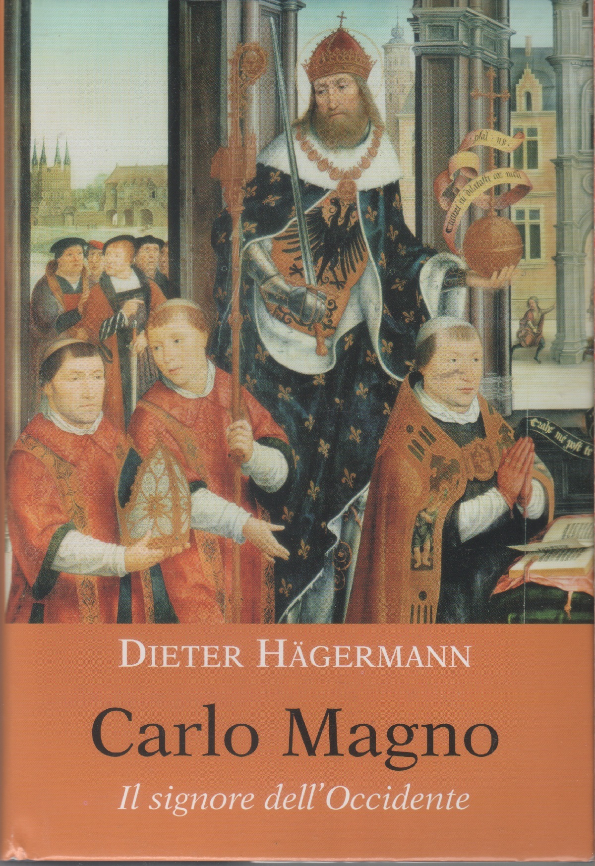 Carlo Magno. Il signore dell'Occidente - Dieter Hagermann