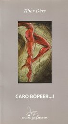 Caro Bòpeer...! - Tibor Dèry