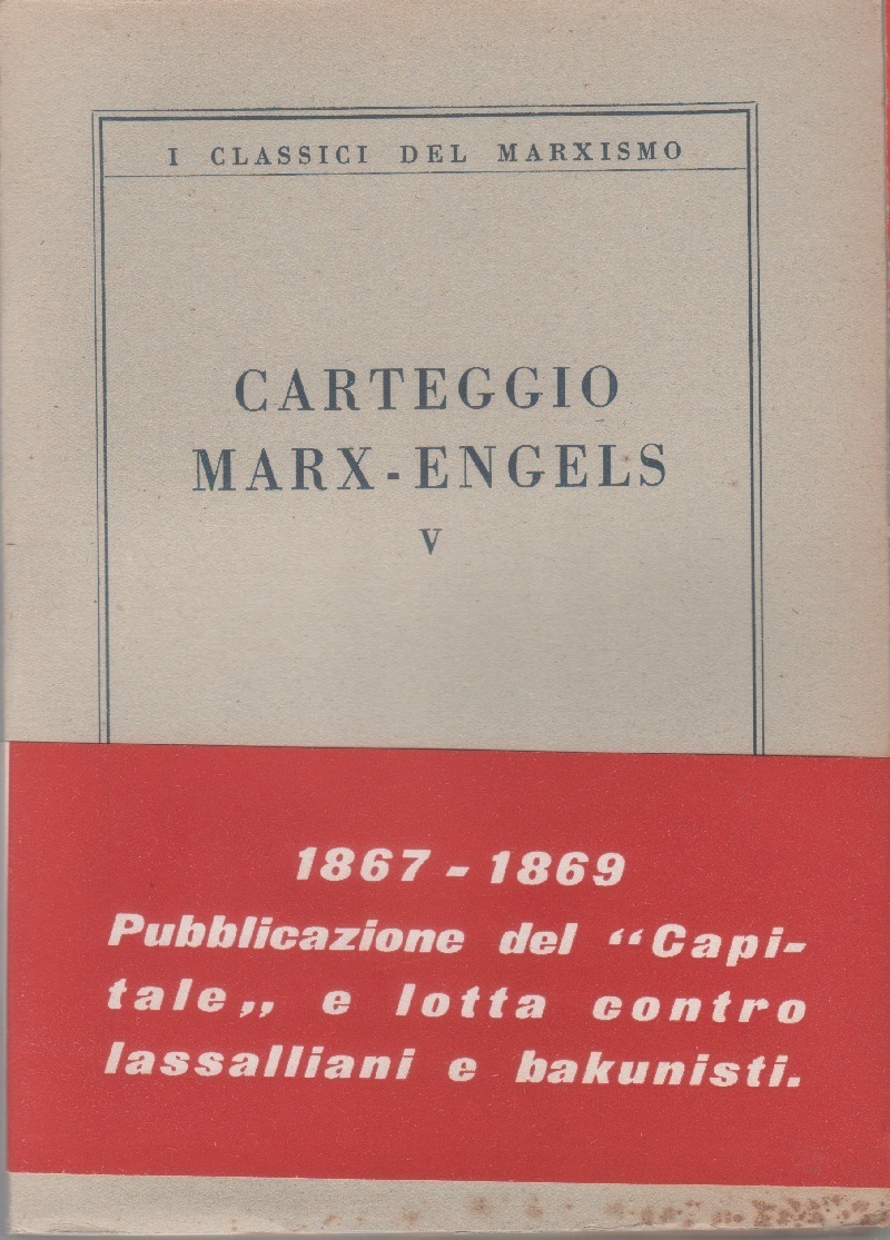 Carteggio Marx - Engels. Volume V. 1967/1869