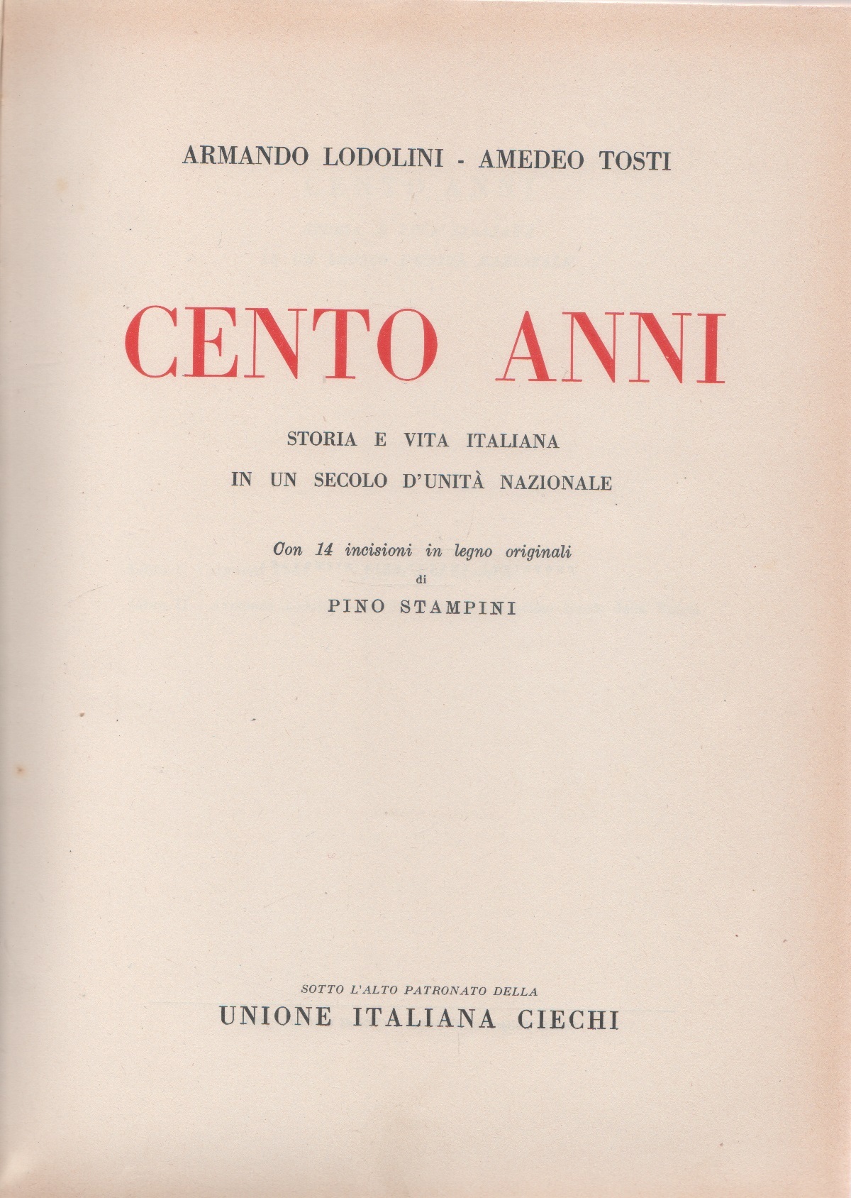 Cento anni. Storia e vita italiana - Armando Lodolini - …