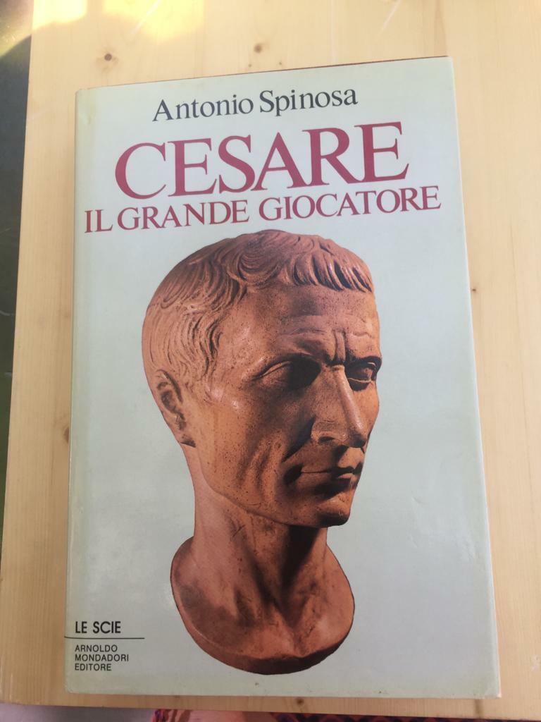 Cesare Il Grande Giocatore Libro Antonio Spinosa Mondadori SCIE 1986 …