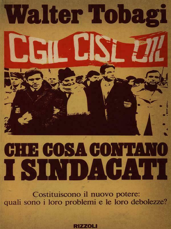 CHE COSA CONTANO I SINDACATI 1980 PRIMA EDIZIONE