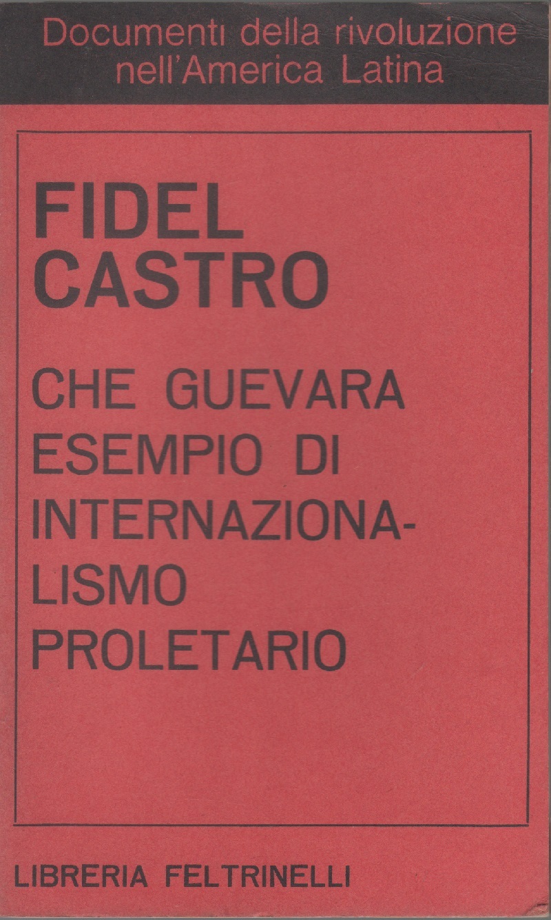 Che guevara esempio di internazionalismo proletario
