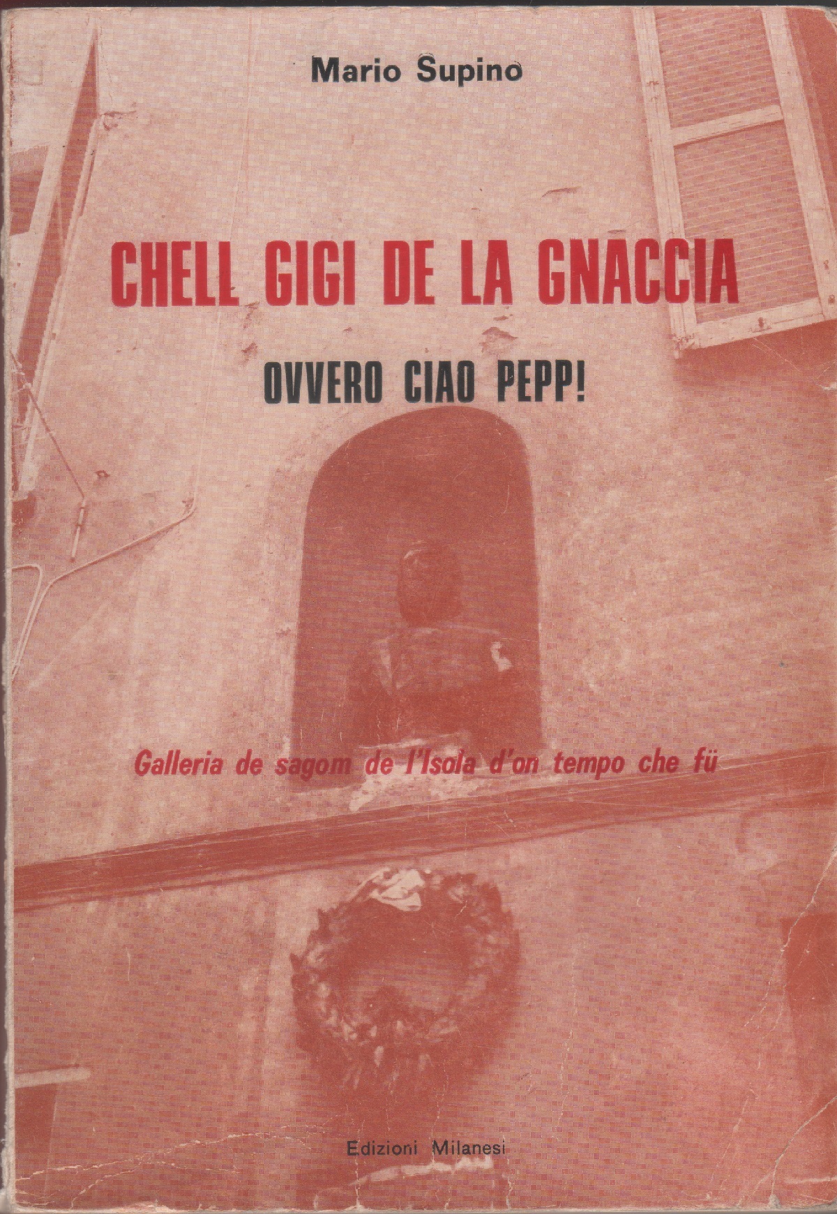 Chell Gigi de la Gnaccia, ovvero ciao Pepp! - Mario …