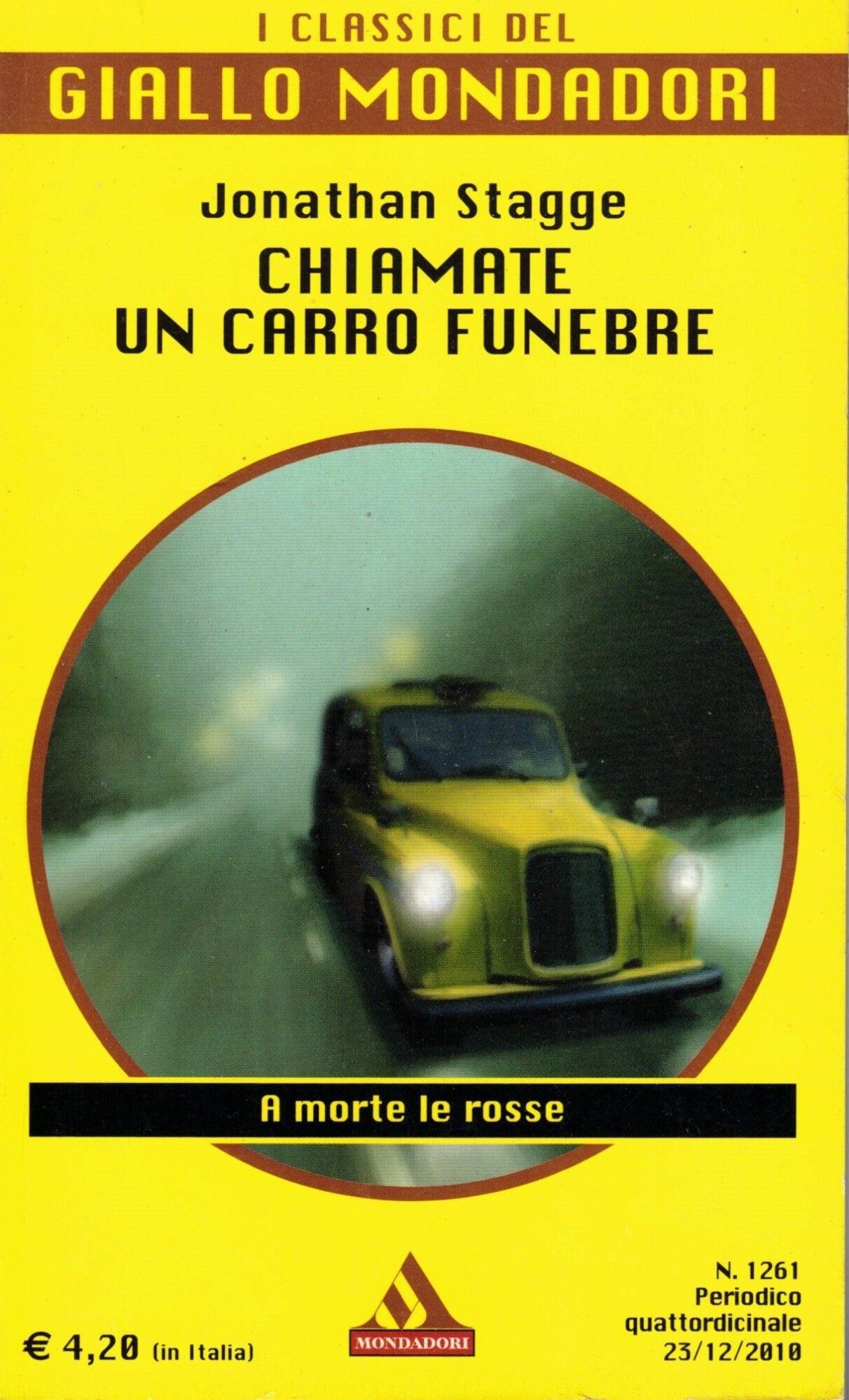 Chiamate un carro funebre. I classici del Giallo Mondadori n^ …