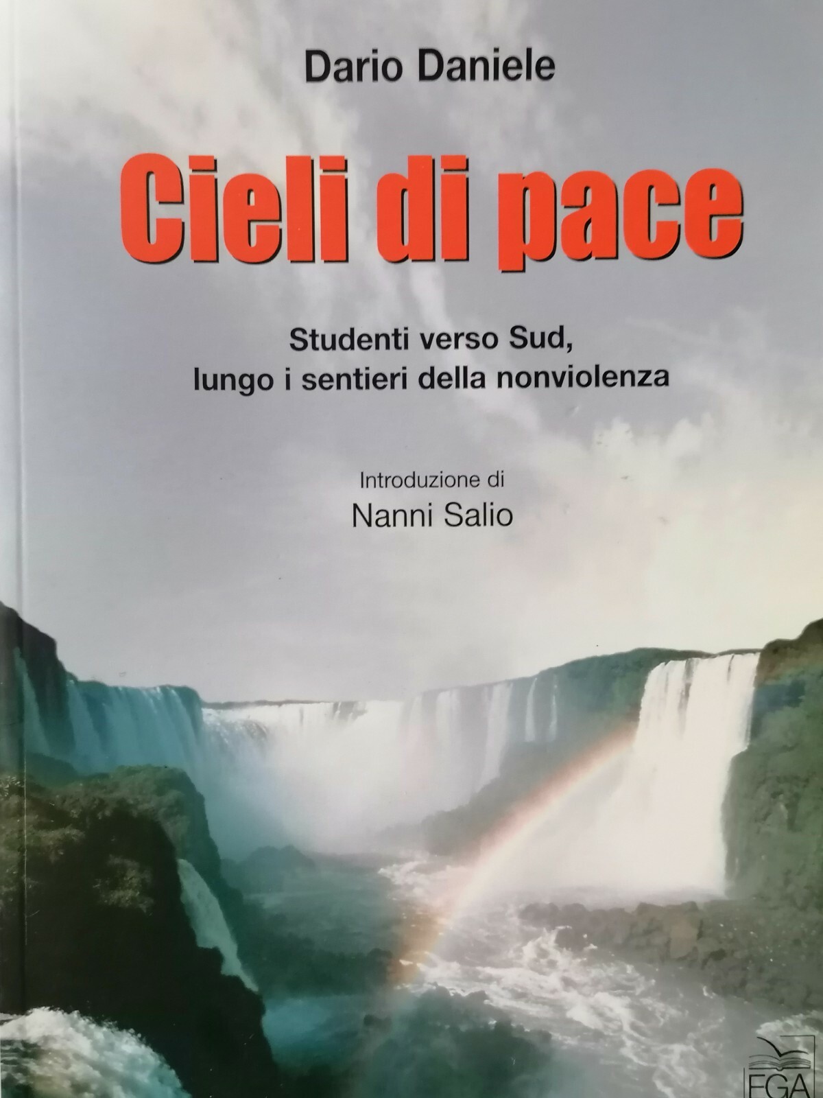 Cieli di pace. Studenti verso sud lungo i sentieri della …