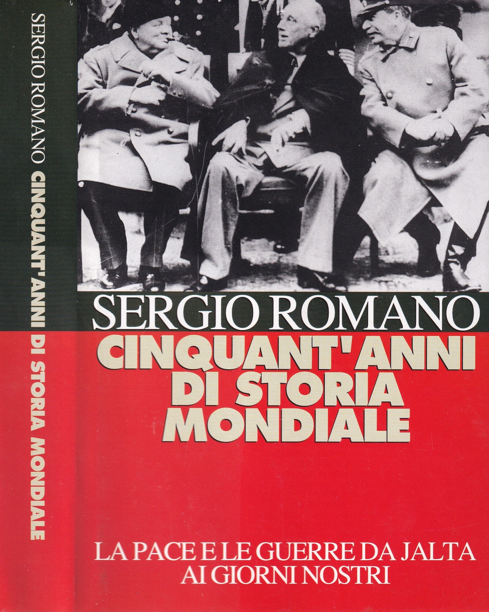 Cinquant'anni di Storia Mondiale. La pace e le guerre da …