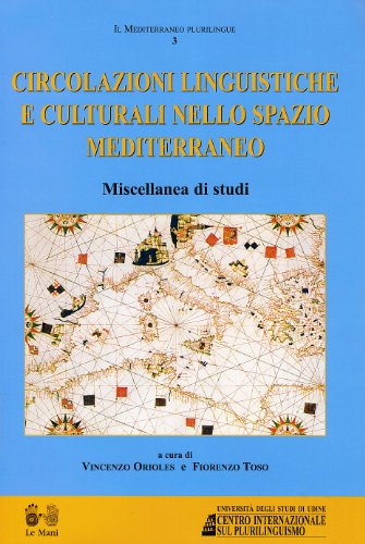 Circolazioni linguistiche e culturali nello spazio mediterraneo