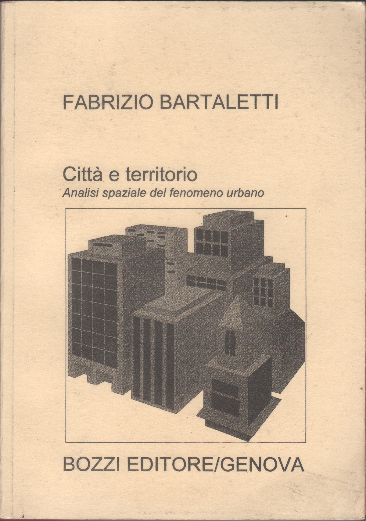 Città e territorio. Analisi spaziale del fenomeno urbano - Fabrizio …