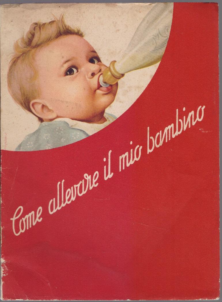 Come allevare il mio bambino - Ente felice Mantovani