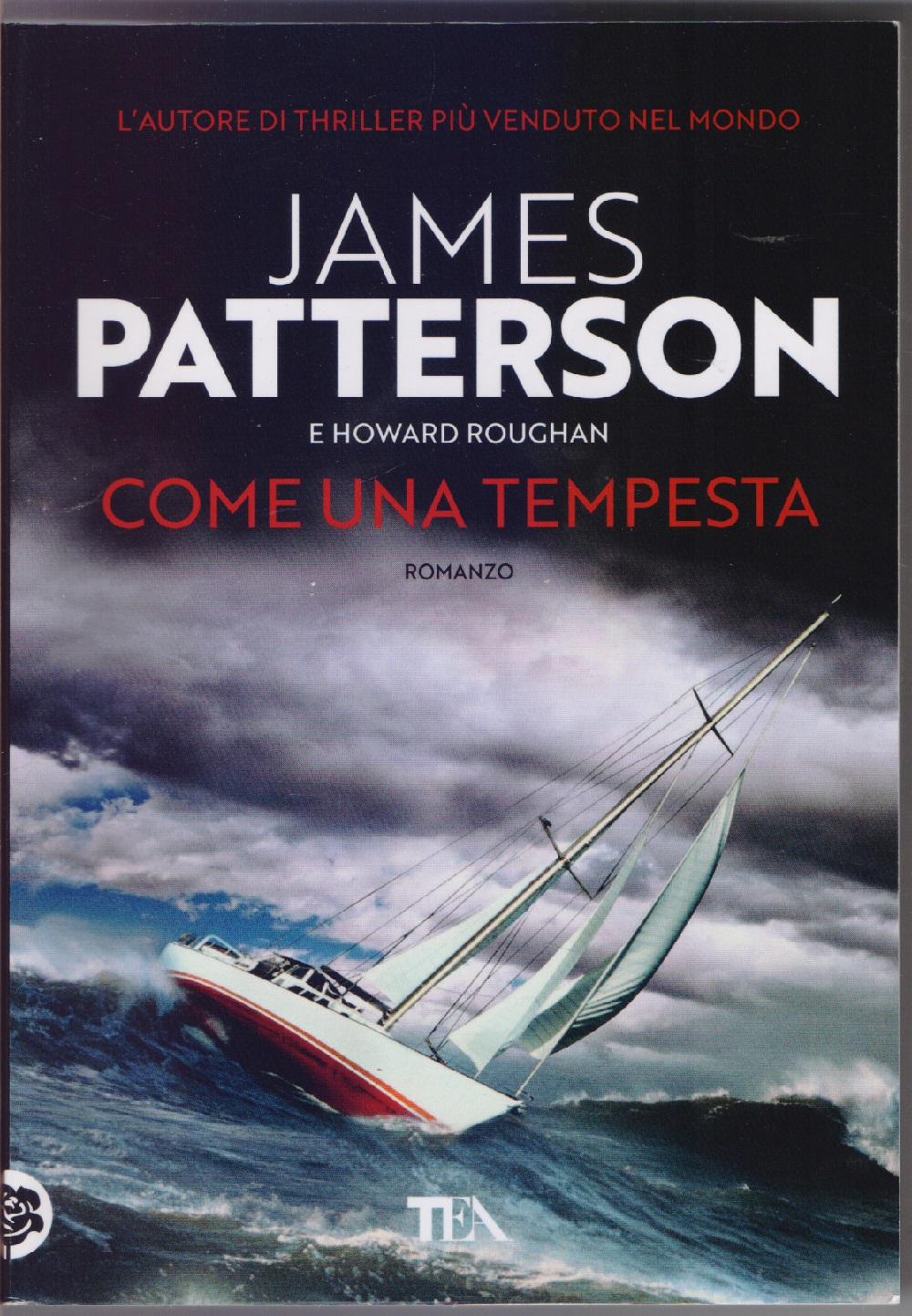 Come una tempesta - James Patterson e Howard Roughan