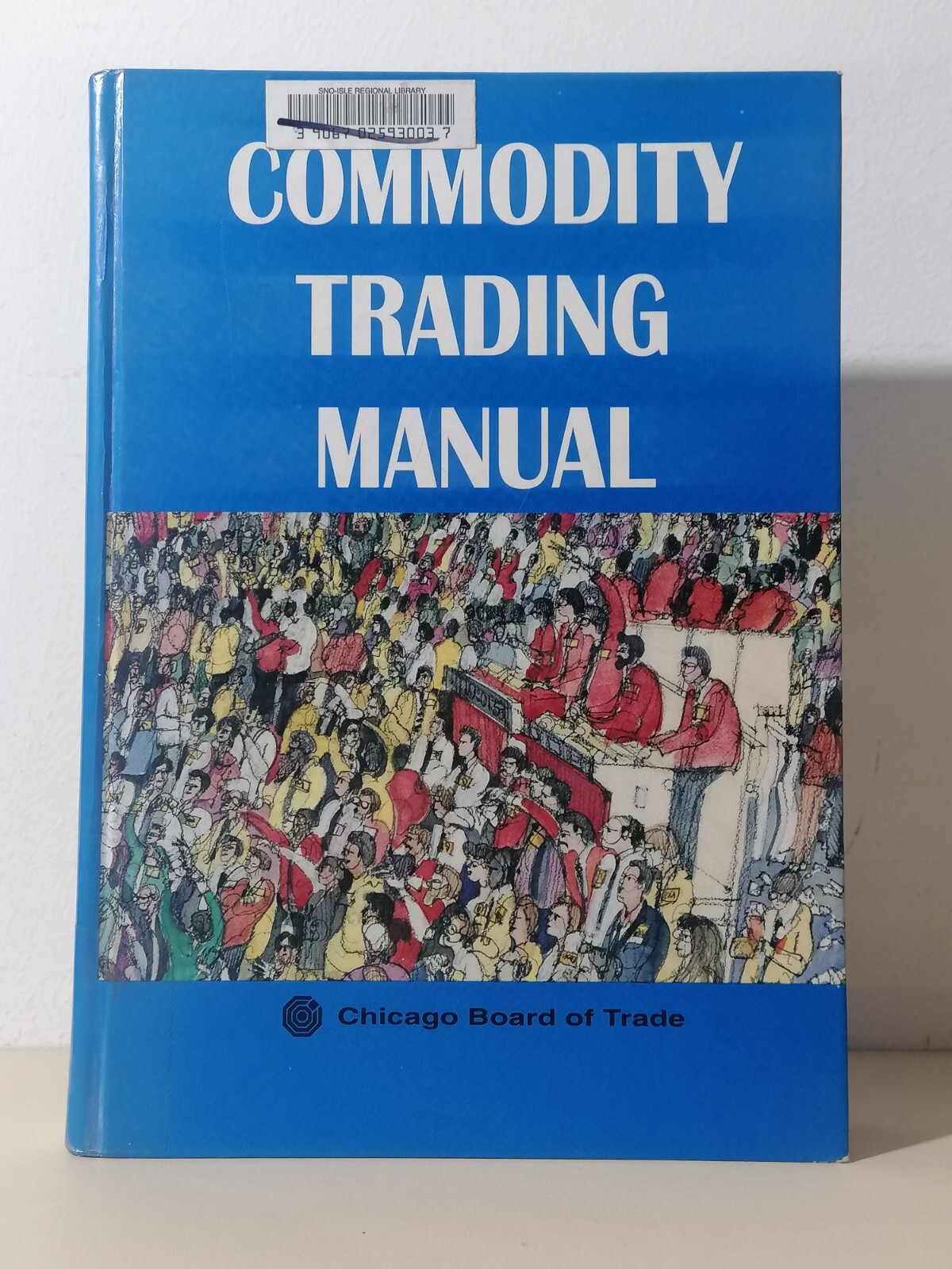 Commodity Trading Manual Manuale Trading Materie Prime Libro In Inglese …