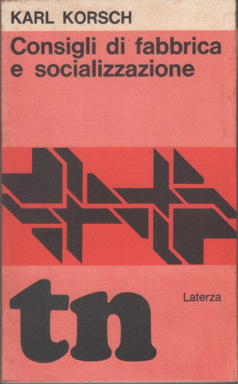 Consigli di fabbrica e socializzazione. Scritti tra il 1919 e …
