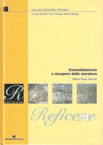 Consolidamento e recupero delle murature - M. Rosa Valluzzi