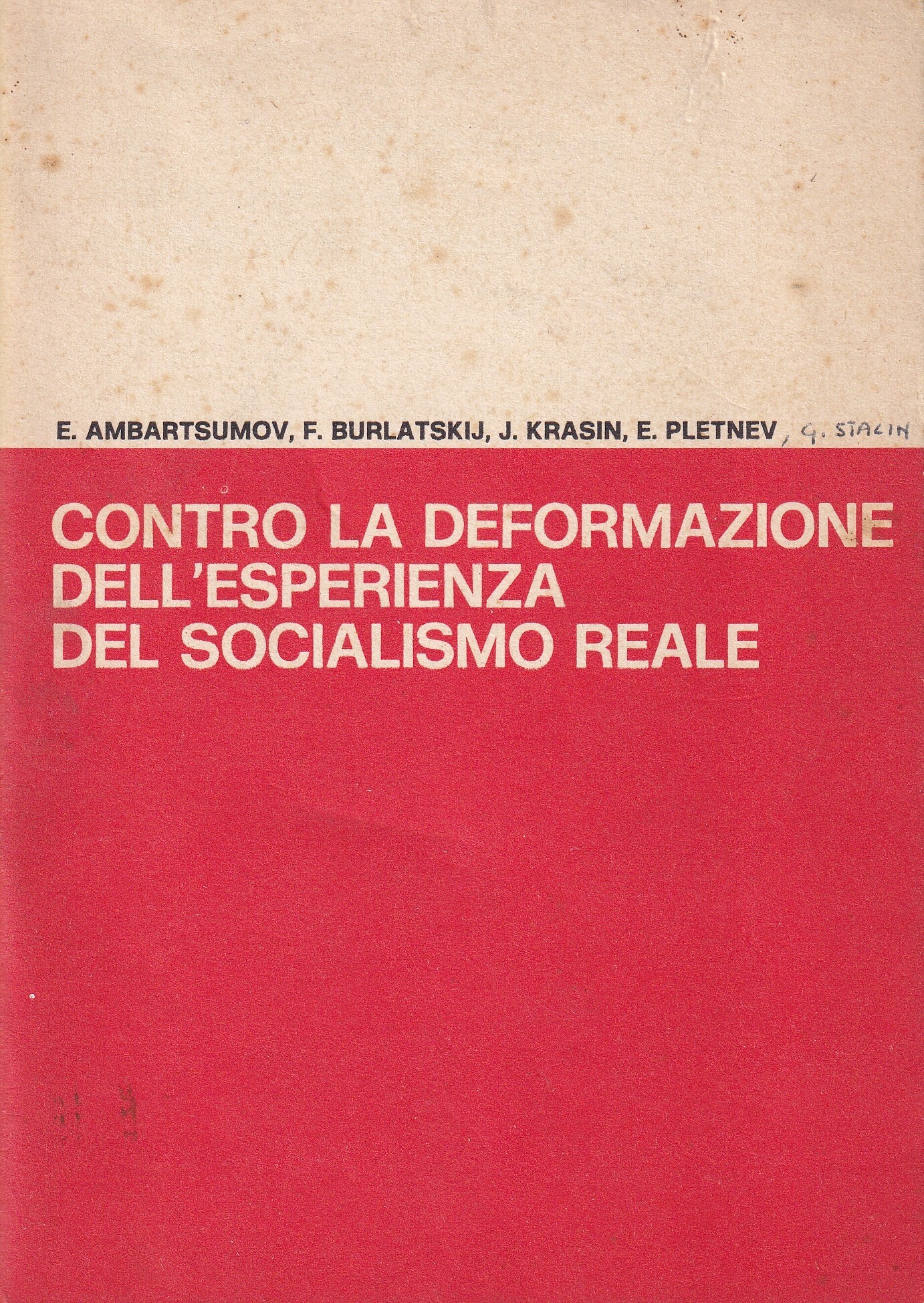 Contro la deformazione dell'esperienza del socialismo reale