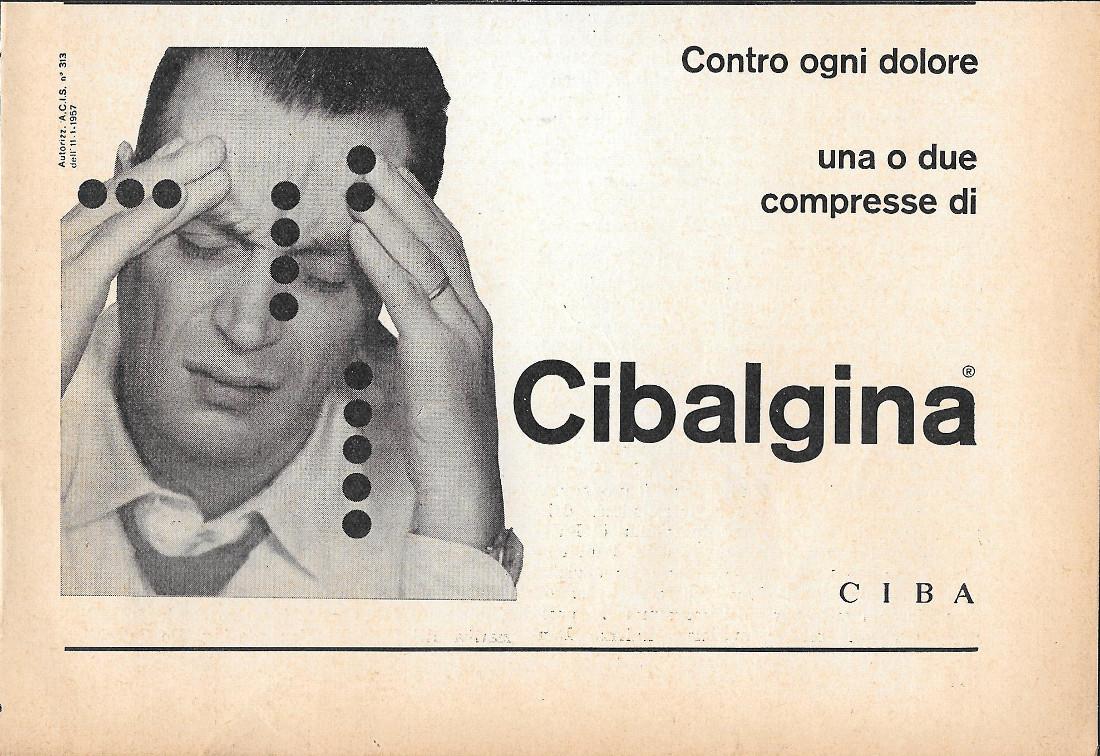 Contro ogni dolore Cibalgina. Ciba. Advertising 1958