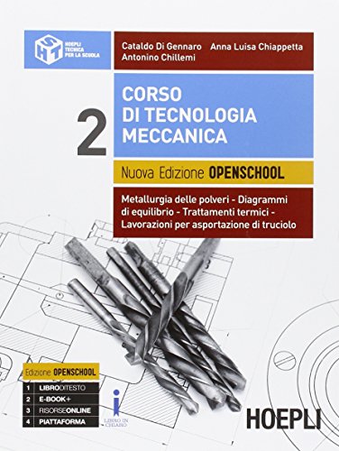 Corso di tecnologia meccanica. Ediz. openschool. Vol. 2 - 9788820372408