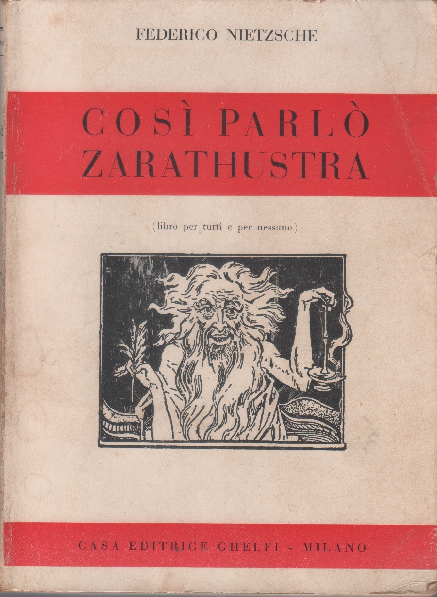 Così parlò Zarathustra - Federico Nietzsche