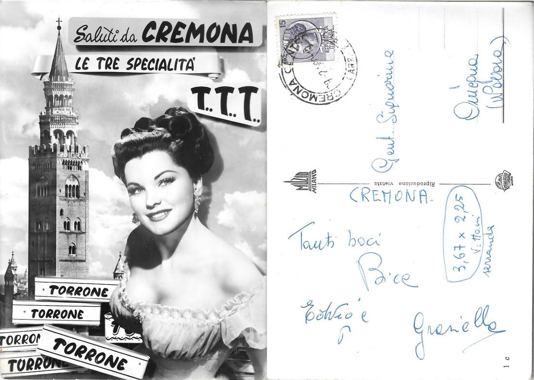 Cremona, saluti. Le tre specialità T..T..T... Viaggiata 1960