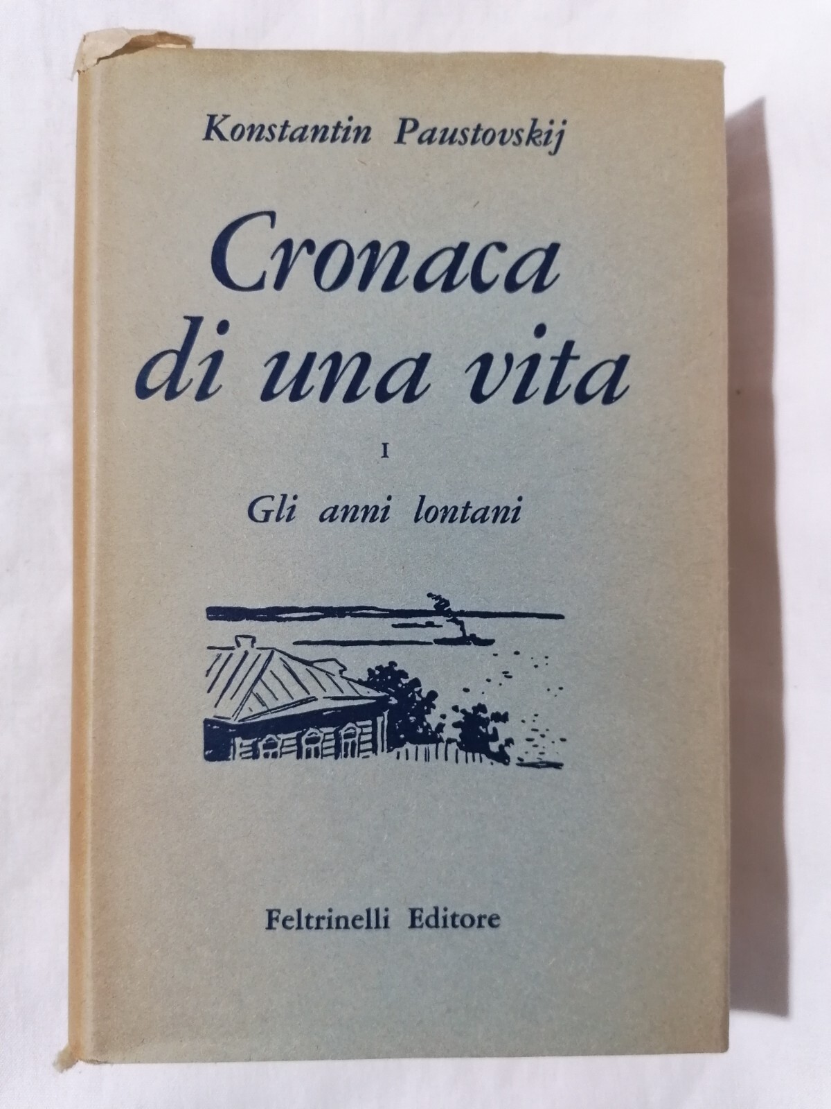 Cronaca di una Vita - Paustovskij Volume 1 Gli anni …