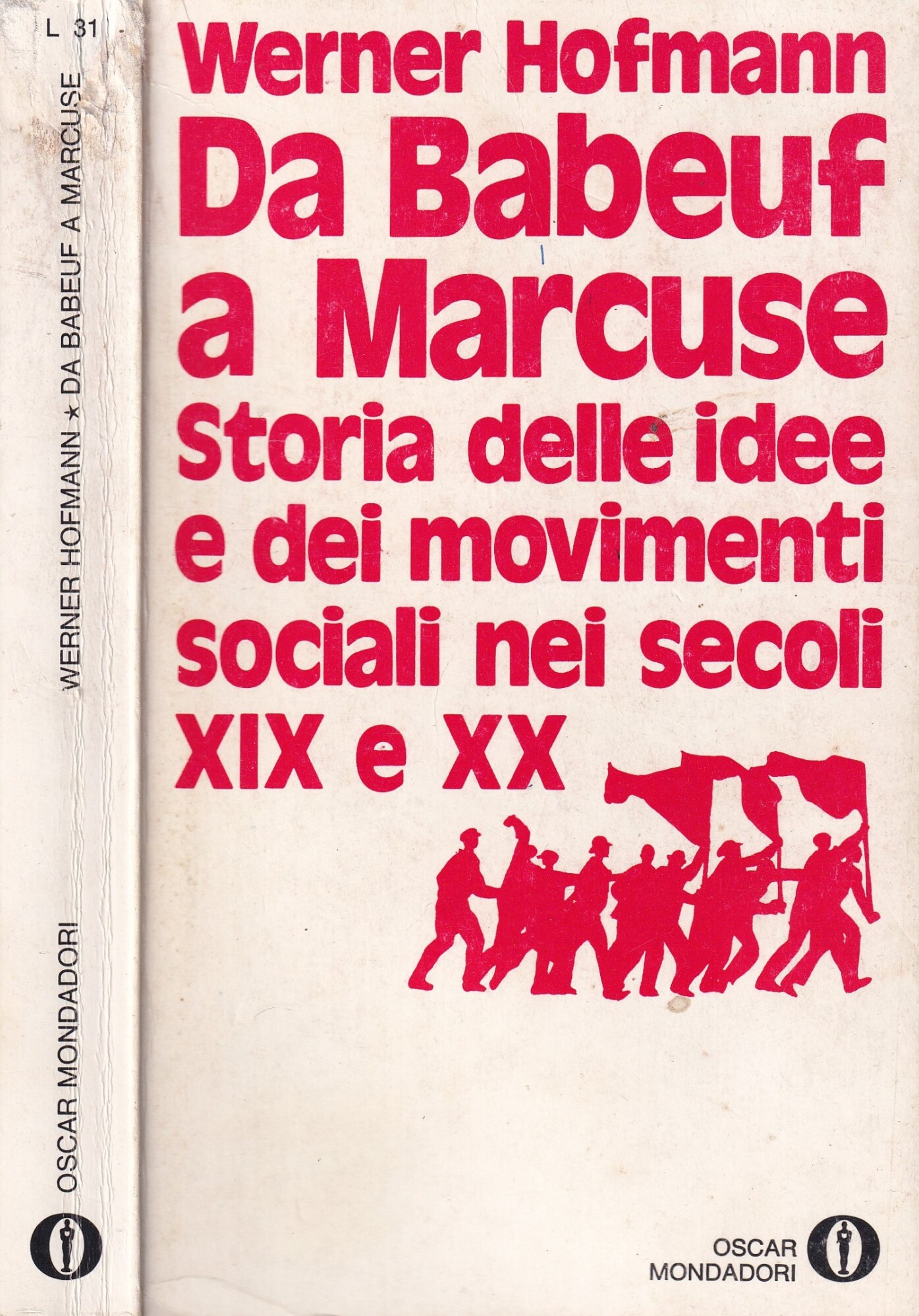 Da Babeuf a Marcuse. Storia delle idee e dei movimenti …