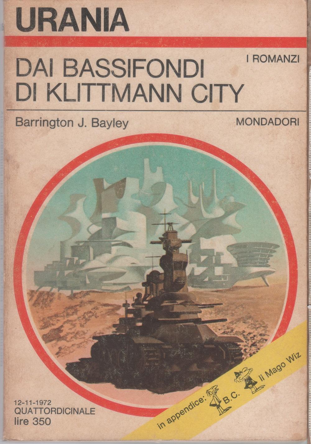 Dai bassifondi di Klittmann City. Urania 605 - Barrington J. …